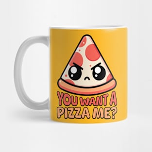 You Want A Pizza Me! Cute Pizza Pun Mug